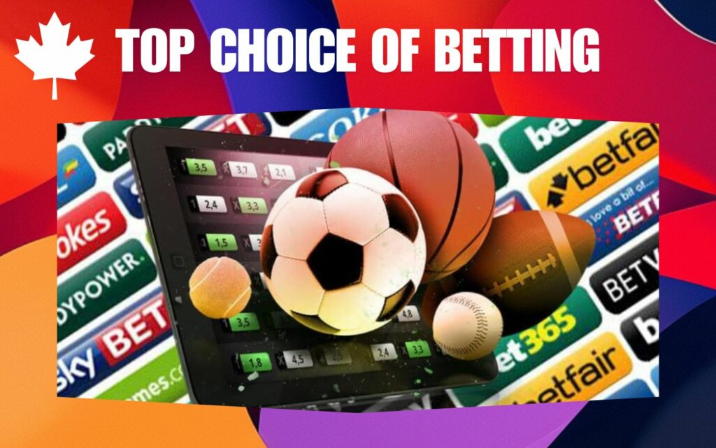 Top choice of betting sites Canada